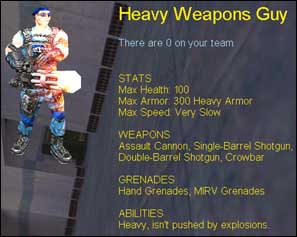 HW Guys are often called the
'newbie' class since they are very tough and are simple to use.